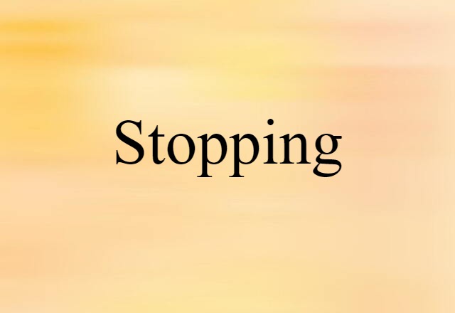 stopping