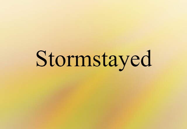 stormstayed