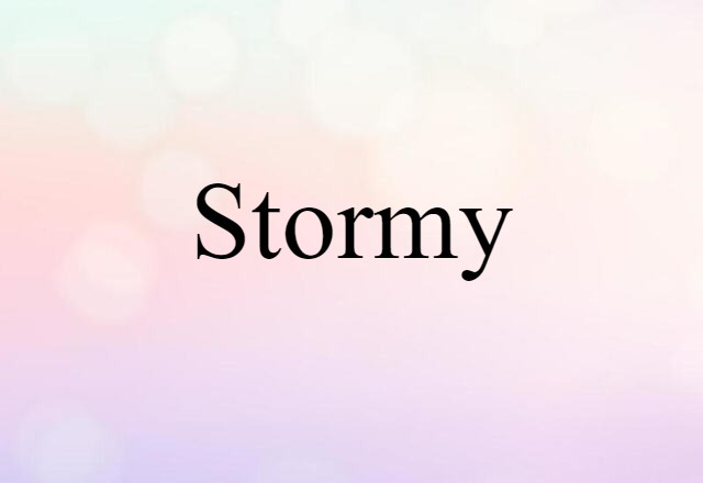 stormy