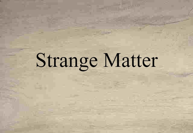 strange matter