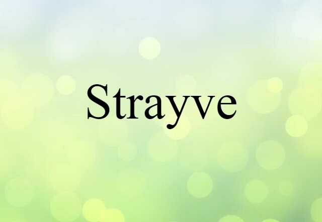 strayve