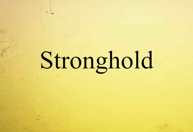 stronghold