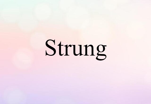 strung