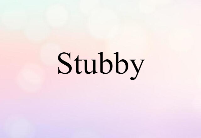 stubby