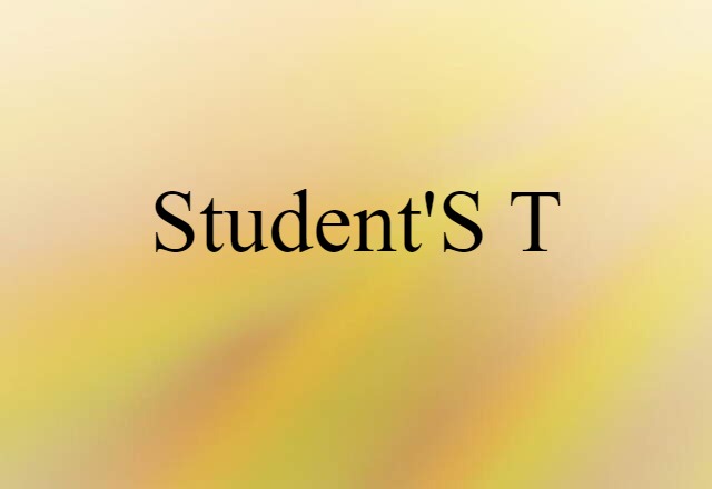 Student's T (noun) Definition, Meaning & Examples