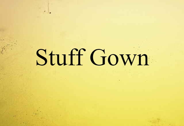 stuff gown