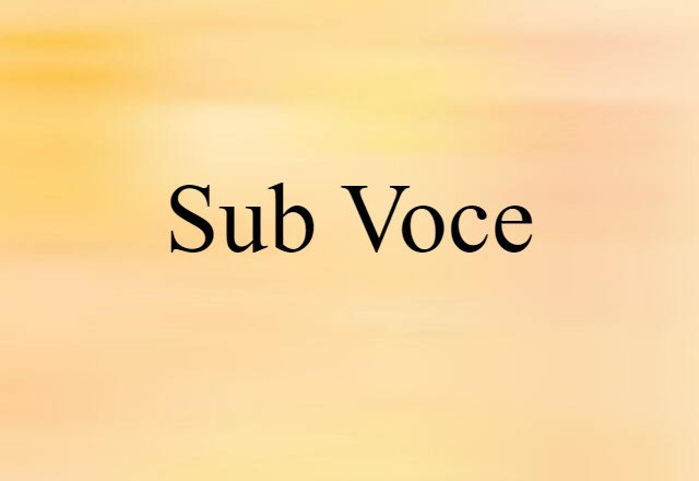 sub voce