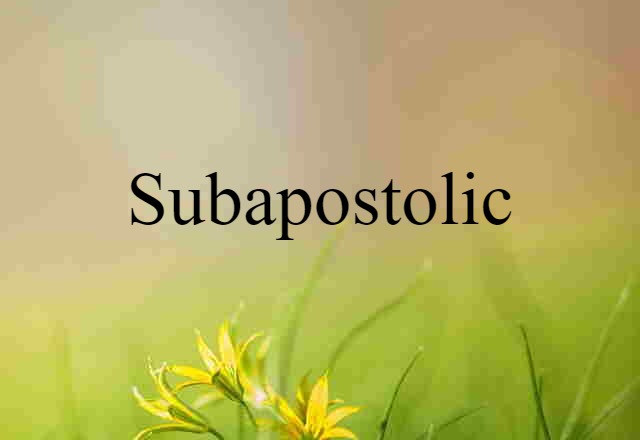 subapostolic