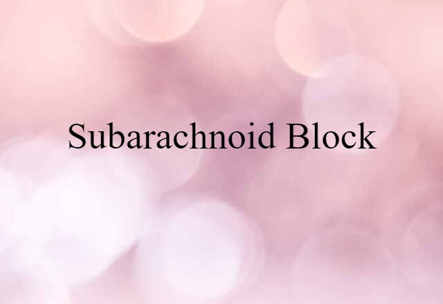 subarachnoid block