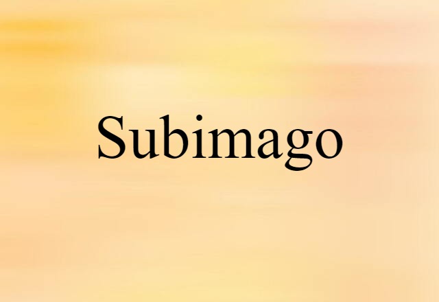 subimago