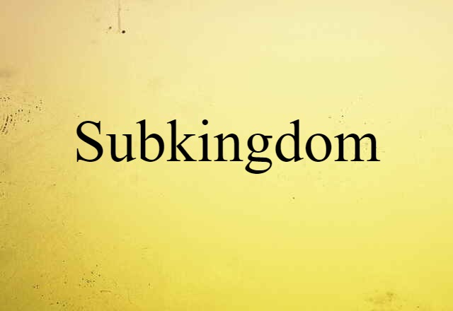 subkingdom