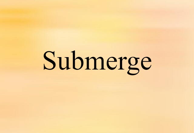 submerge