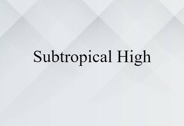 subtropical high