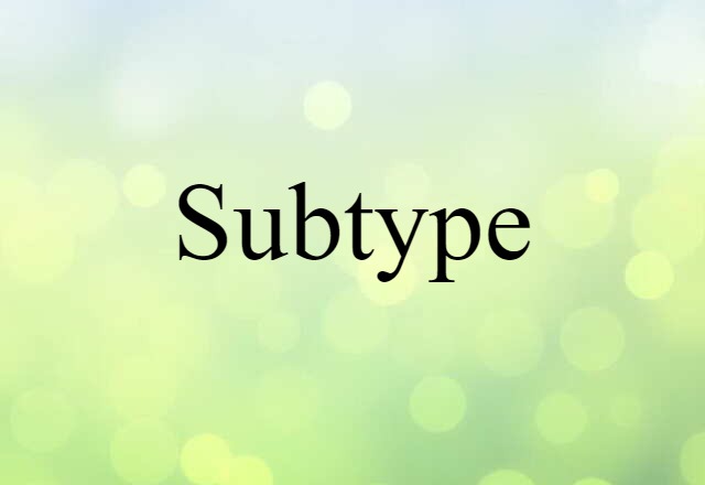 subtype