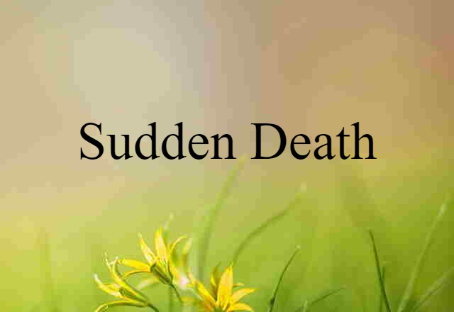 sudden death