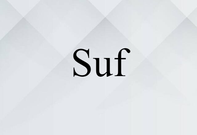 Suf (noun) Definition, Meaning & Examples