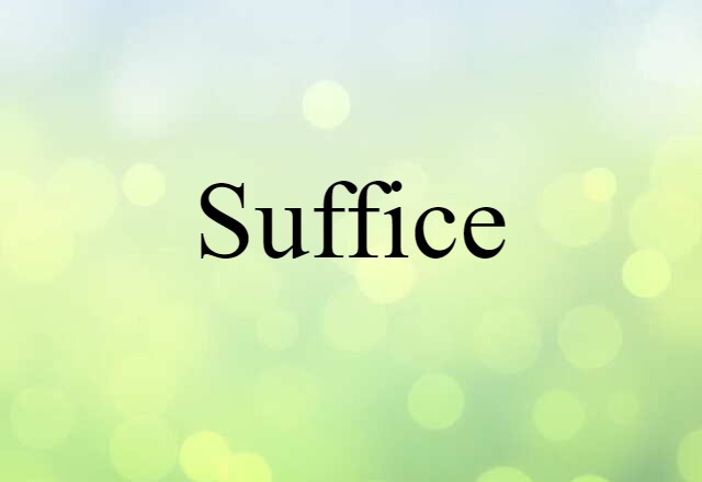 suffice