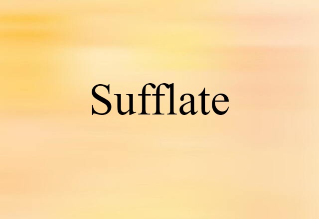 sufflate