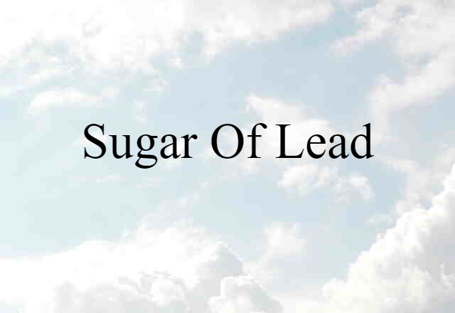 sugar of lead