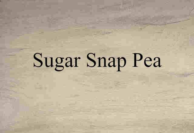 sugar snap pea