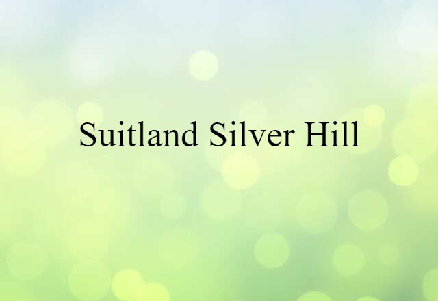 Suitland Silver Hill