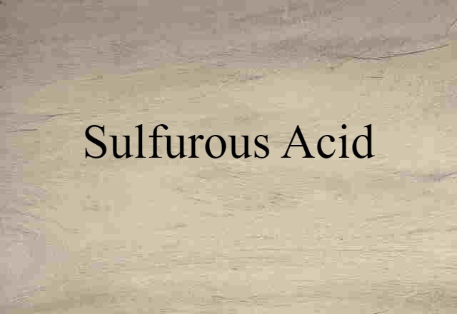 sulfurous acid