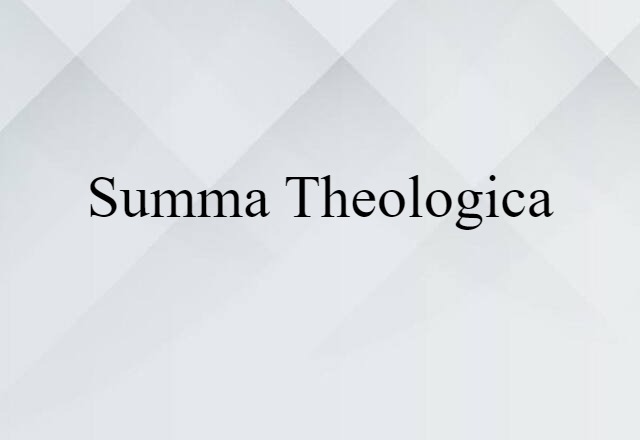 Summa Theologica