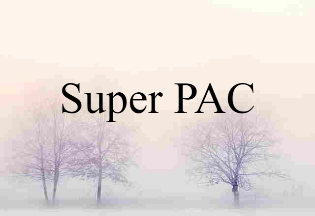 super PAC