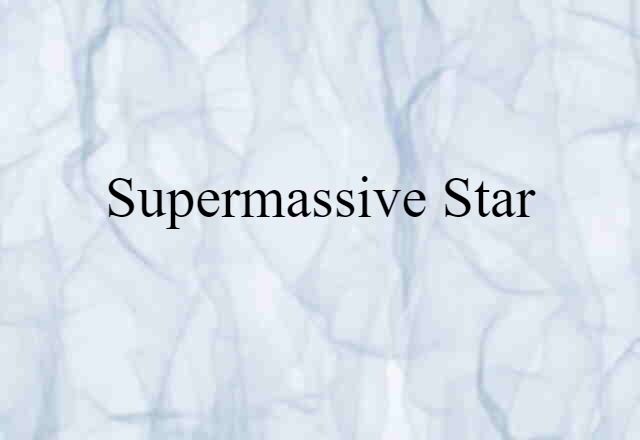 supermassive star