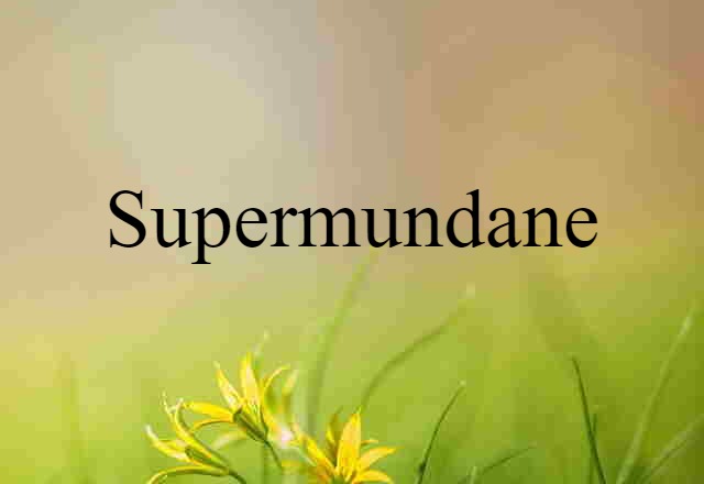 supermundane