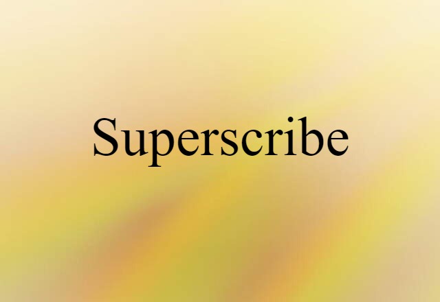 superscribe