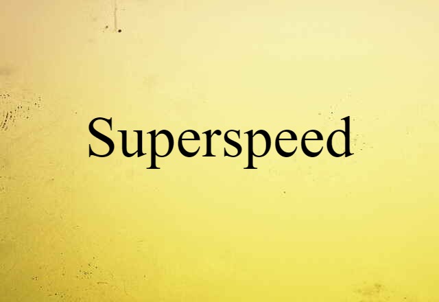 superspeed