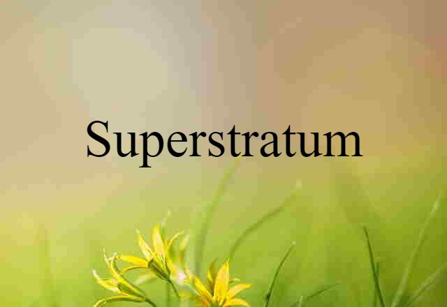 superstratum