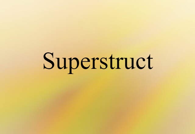 superstruct