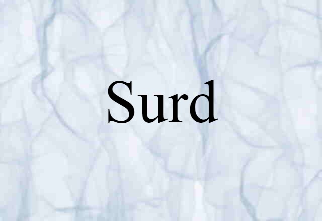 Surd (noun) Definition, Meaning & Examples