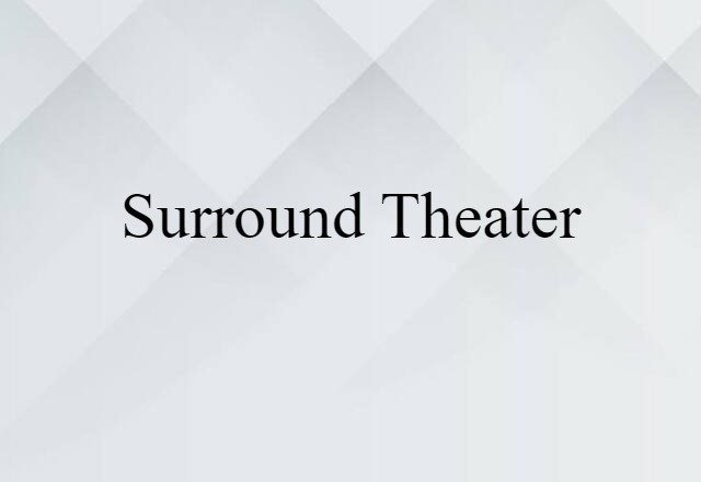 surround theater