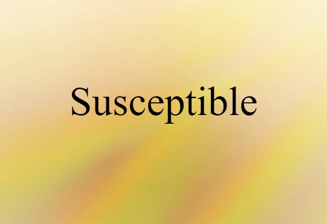 susceptible