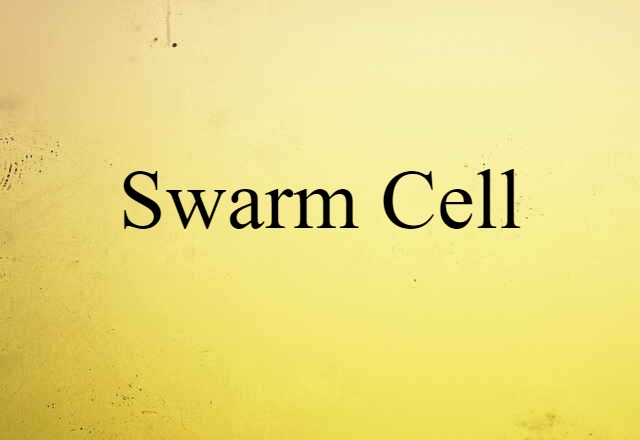 swarm cell