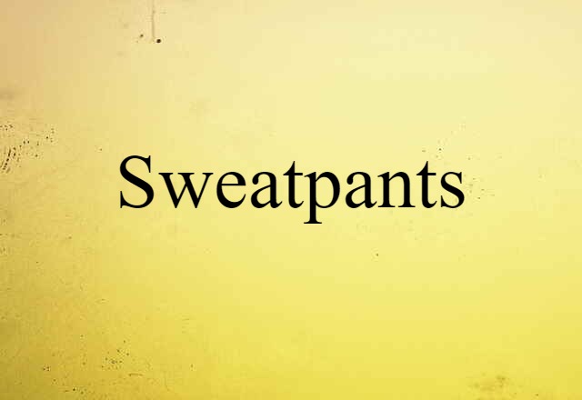 sweatpants