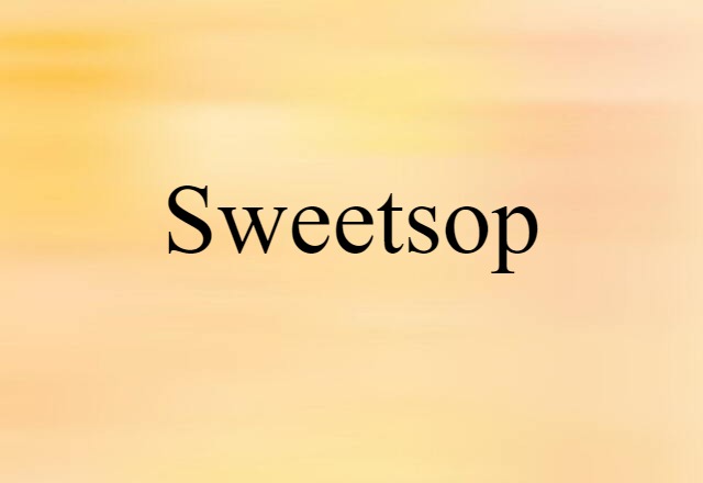 Sweetsop (noun) Definition, Meaning & Examples