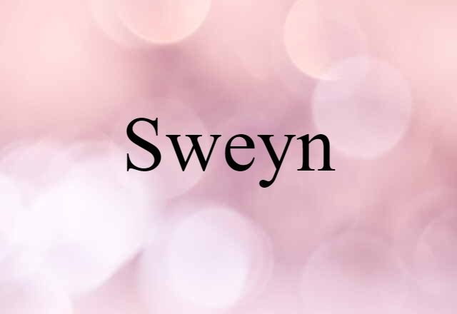 Sweyn (noun) Definition, Meaning & Examples