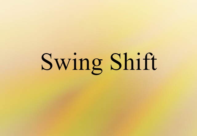 swing shift