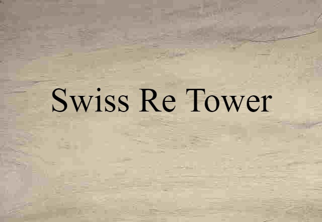 Swiss Re Tower