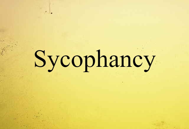 sycophancy