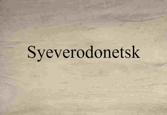 Syeverodonetsk