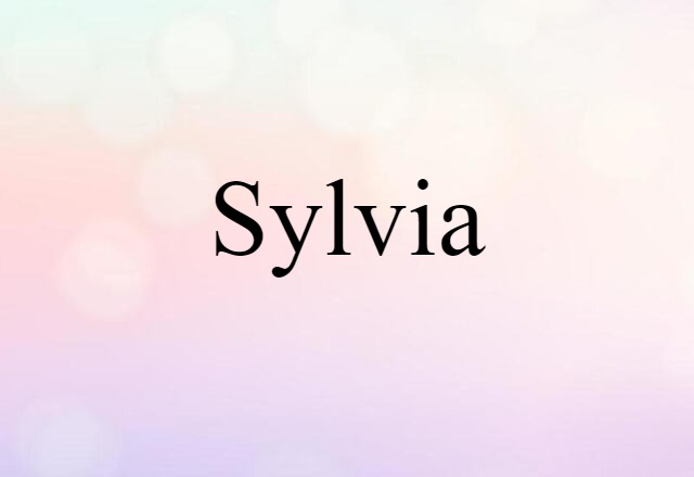 Sylvia (noun) Definition, Meaning & Examples