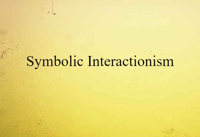 symbolic interactionism