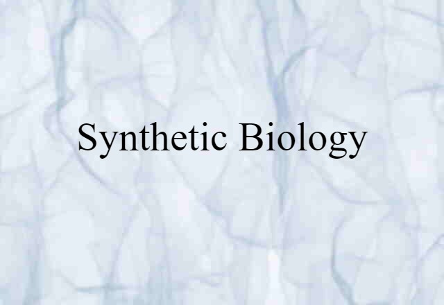 synthetic biology