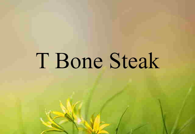 T-bone steak