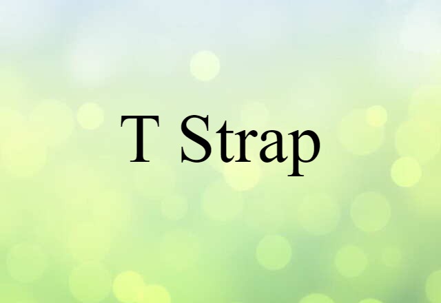 T-strap